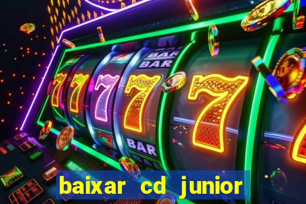 baixar cd junior marques 2024